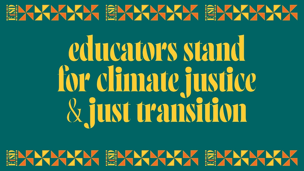 Educators stand for Climate Justice and Just Transition